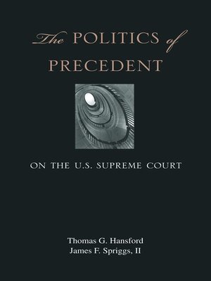 cover image of The Politics of Precedent on the U.S. Supreme Court
